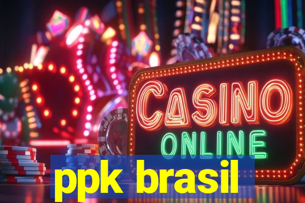 ppk brasil